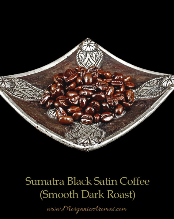 sumatra black satin coffee smooth dark roast beans