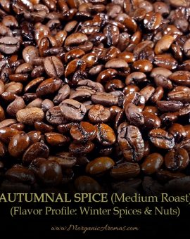 Autumnal Spice, Winter & Fall Flavors, Medium French Roast, Flavored Coffee